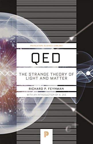 QED : The Strange Theory Of Light And Matter