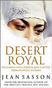 Desert Royal : Includes A New Chapter And A Letter From Princess Sultana