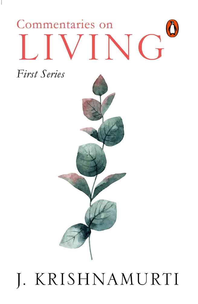 Commentaries on Living : First Series