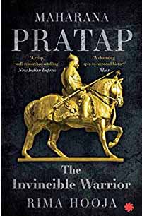 Maharana Pratap : The Invincible Warrior