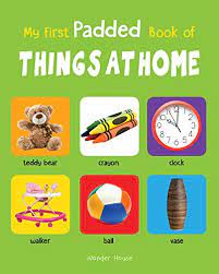 My First Padded Book of Things At Home