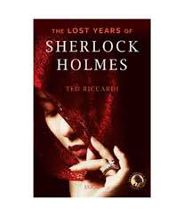 The Lost Years OF Sherlock Holmes
