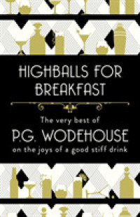Highballs for breakfast (P.G Wodehouse)