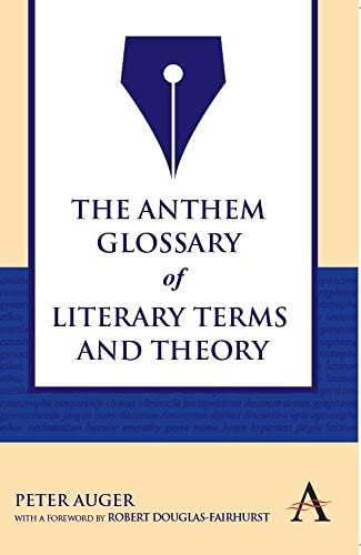 The Anthem Glossary of Literary Terms And Theory