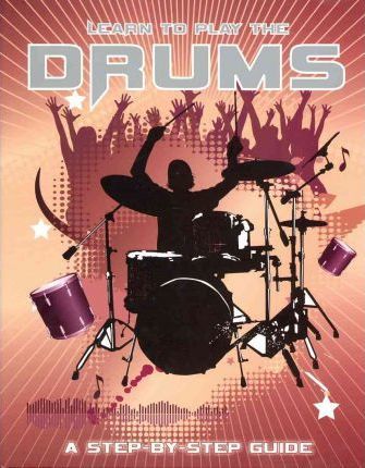 Learn To Play The Drums