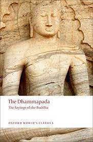 The Dhammapada : The Sayings of The Buddha