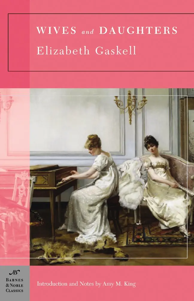 Wives And Daugters (Barnes & Noble Classics)