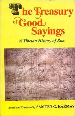 The Treasury of Good Sayings : A Tibetan History of Bon