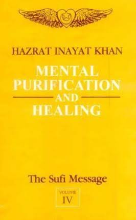 The Sufi Message Vol. 4 (Mental Purification And Healing)