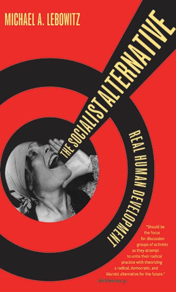 The Socialist Alternative : Real Human Development
