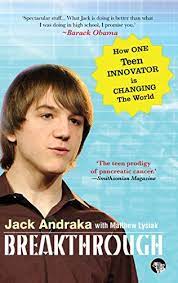 Breakthrough : How One Teen Innovator Is Changing The World