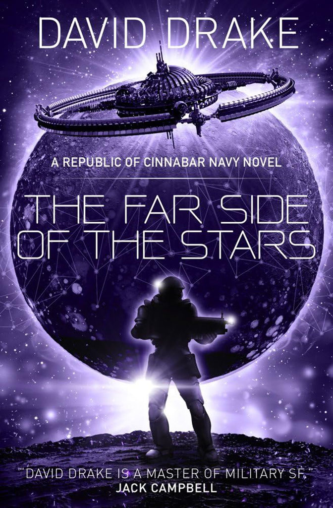 The Far Side of The Stars : A Republic of Cinnabar Navy Novel