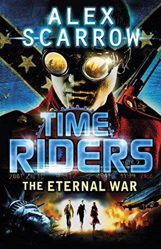 Time Riders : The Eternal War