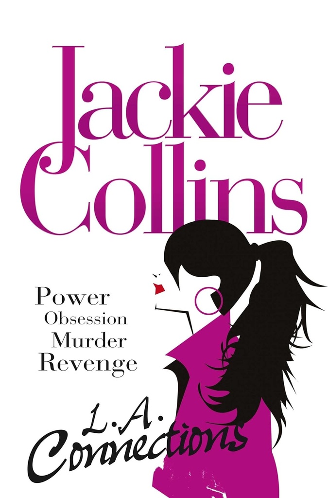 L. A. Connections : Power Obsession Murder Revenge