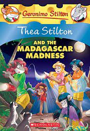 And The Madagascar Madness : Thea Stilton