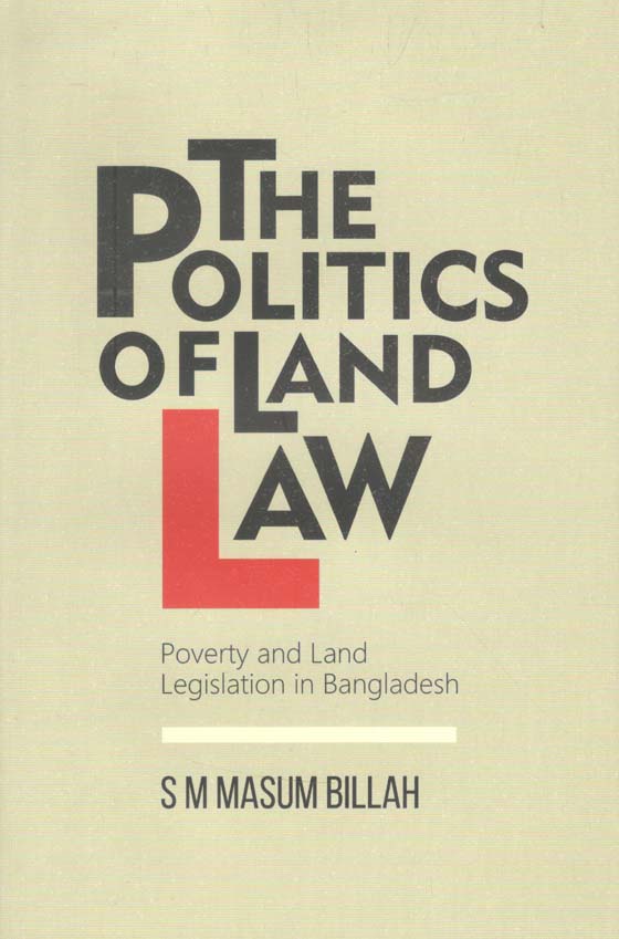 The Politics Of Land Law