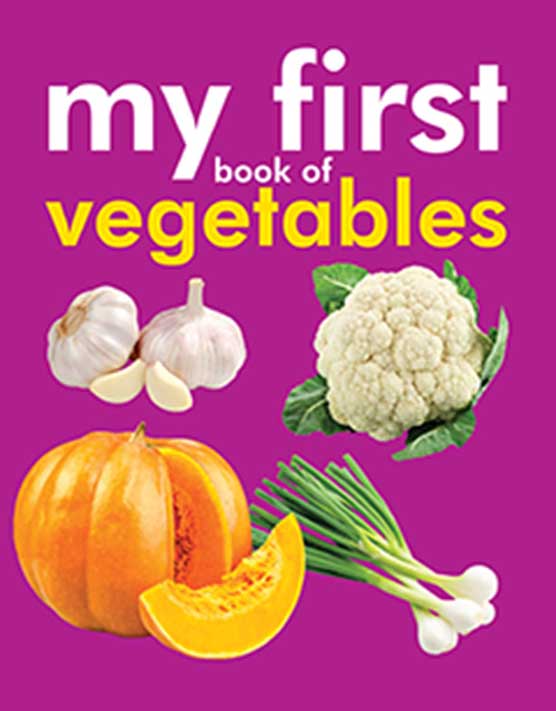My First Book of Vegetables (Om Kidz) (HB)