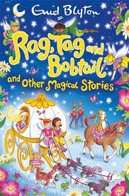 Rag, Tag and Bobtail and Other Magical Stories