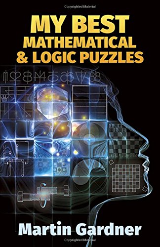 My Best Mathematical & Logic Puzzles