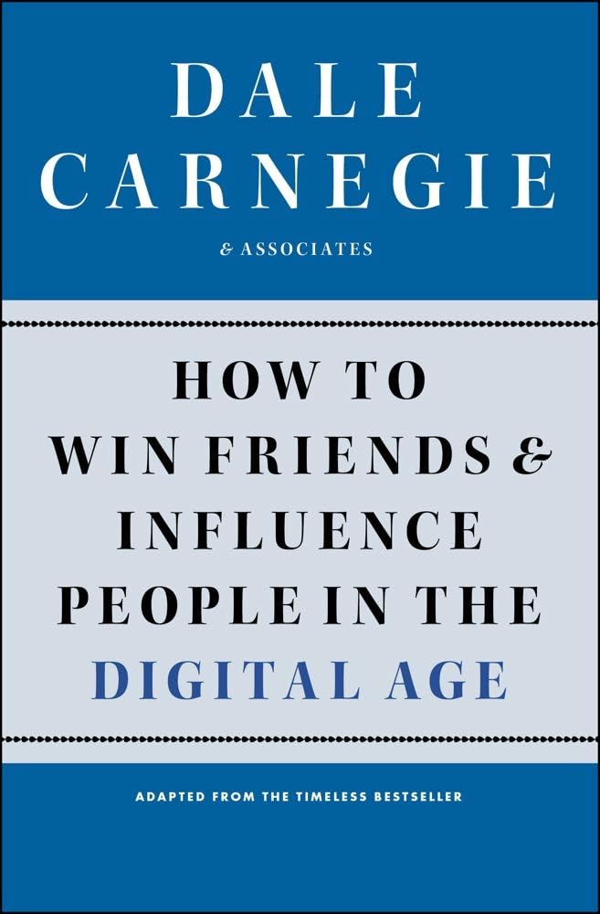 How To Win Friends & Influence People In The Digital Age