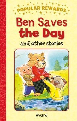 Ben Save the Day and Other Stories : Popular Rewards
