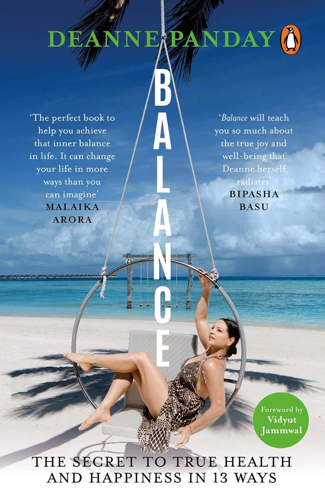Balance : The Secret To True Health And Happiness in 13 Ways
