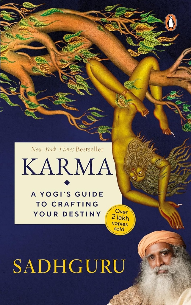 Karma : A Yogis Guide to Crafting Your Destiny (PB)