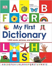 My First Dictionary : 1000 Words, Pictures and definitions