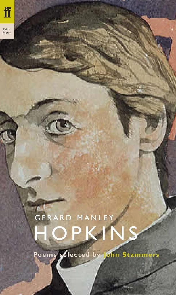 Gerard Manley Hopkins : Poems Selected by John Stammers