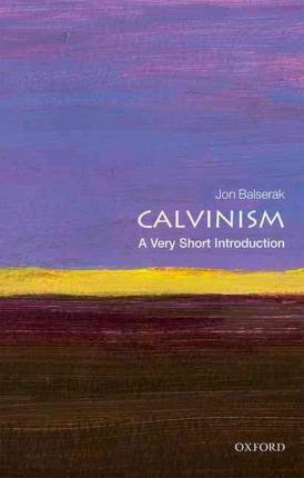 Calvinism : A Very Short Introduction 499