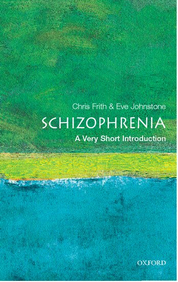 Schizophrenia : A Very Short Introduction 89