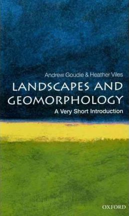 Landscapes And Geomorphology : A Very Short Introduction 240