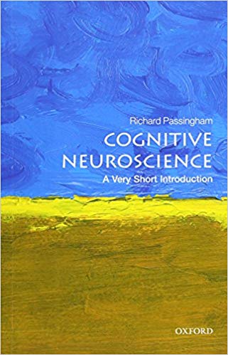 Cognitive Neuroscience : A Very Short Introduction 489