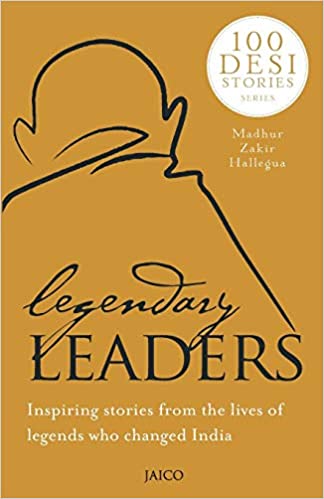 Legendary Leaders : 100 Desi Stories Series