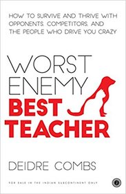 Worst Enemy Best Teacher