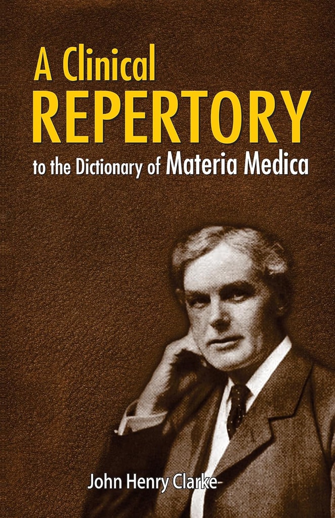 A Clinical Reprertory To The Dictionary of Materia Medica