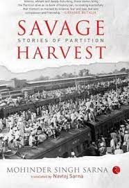 Savage Harvest : Stories Of Partition