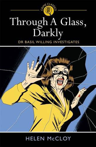 Through A Glass, Darkly : Dr Basil Willing Investigates