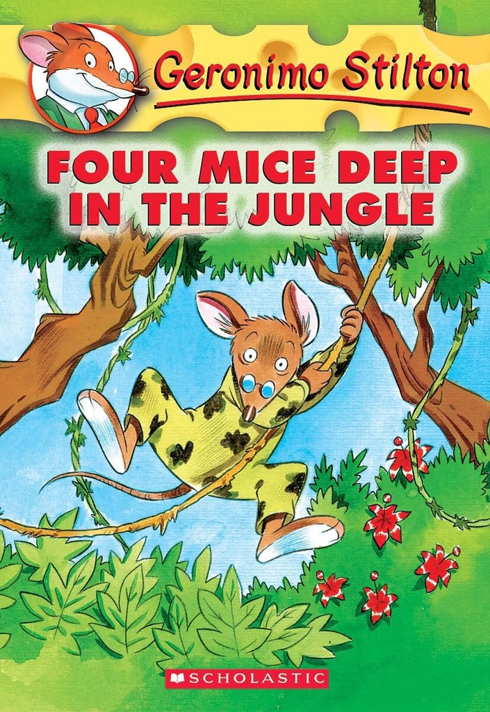Four Mice Deep In The Jungle : Geronimo Stilton 5