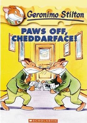 Paws Off, Cheddarface : Geronimo Stilton 6