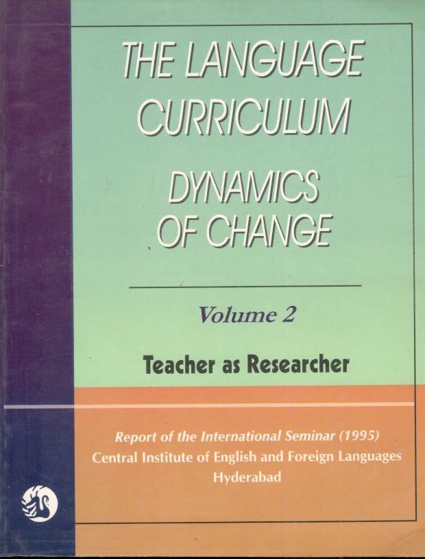 The Language Curriculum Dynamics of Change Vol. 2