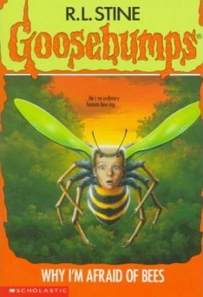 Why I M Afraid Of Bees : Goosebumps