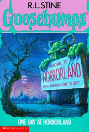 One Day At Horrorland : Goosebumps