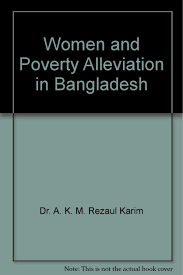 Women and Poverty Alleviation in Bangladesh