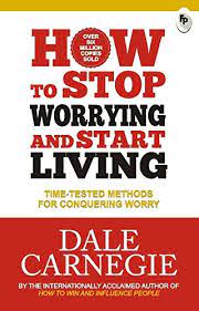 How To Stop Worying And Start Living (FP)