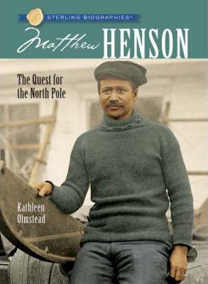 Matthew Henson : The Quest for the North Pole