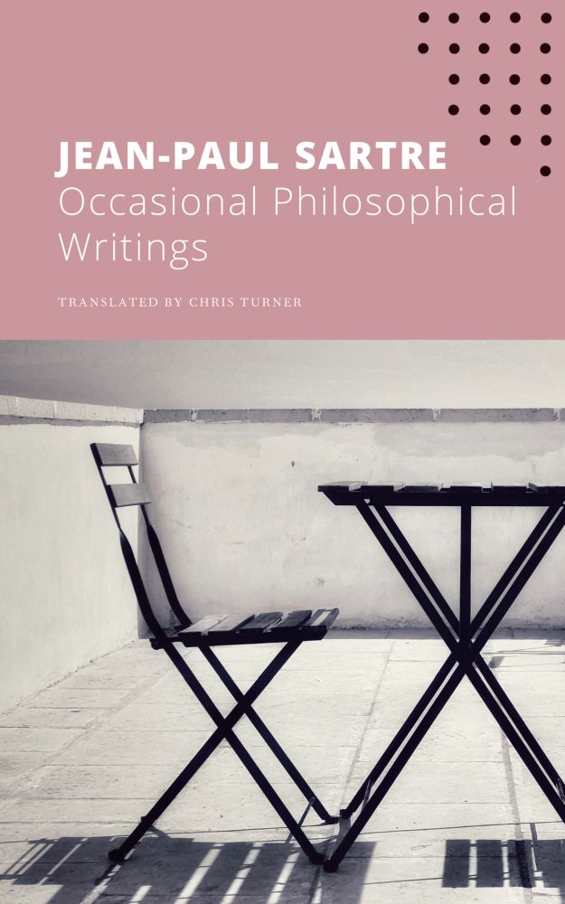 Occasional Philosophical Writings: The Seagull Sartre Library 9