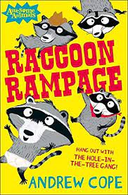 Raccoon Rampage : Hang Out With The Hole In Tree Gang