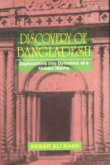 Discovery of Bangladesh : Explorations into Dynamics of a Hidden Nation