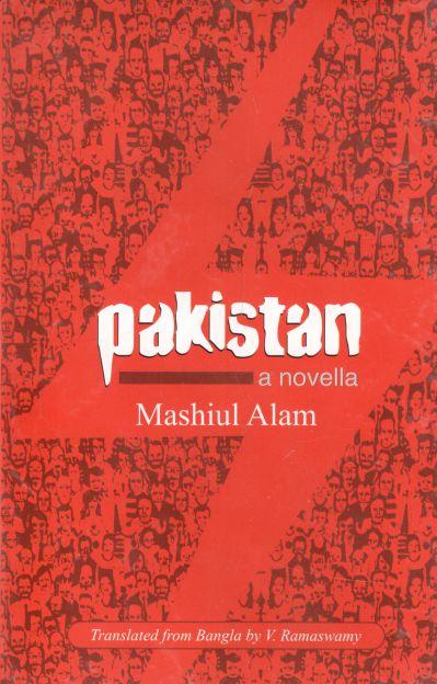 Pakistan : A Novella
